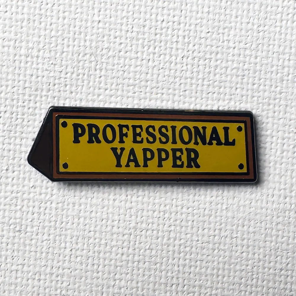 Professional Yapper Pin