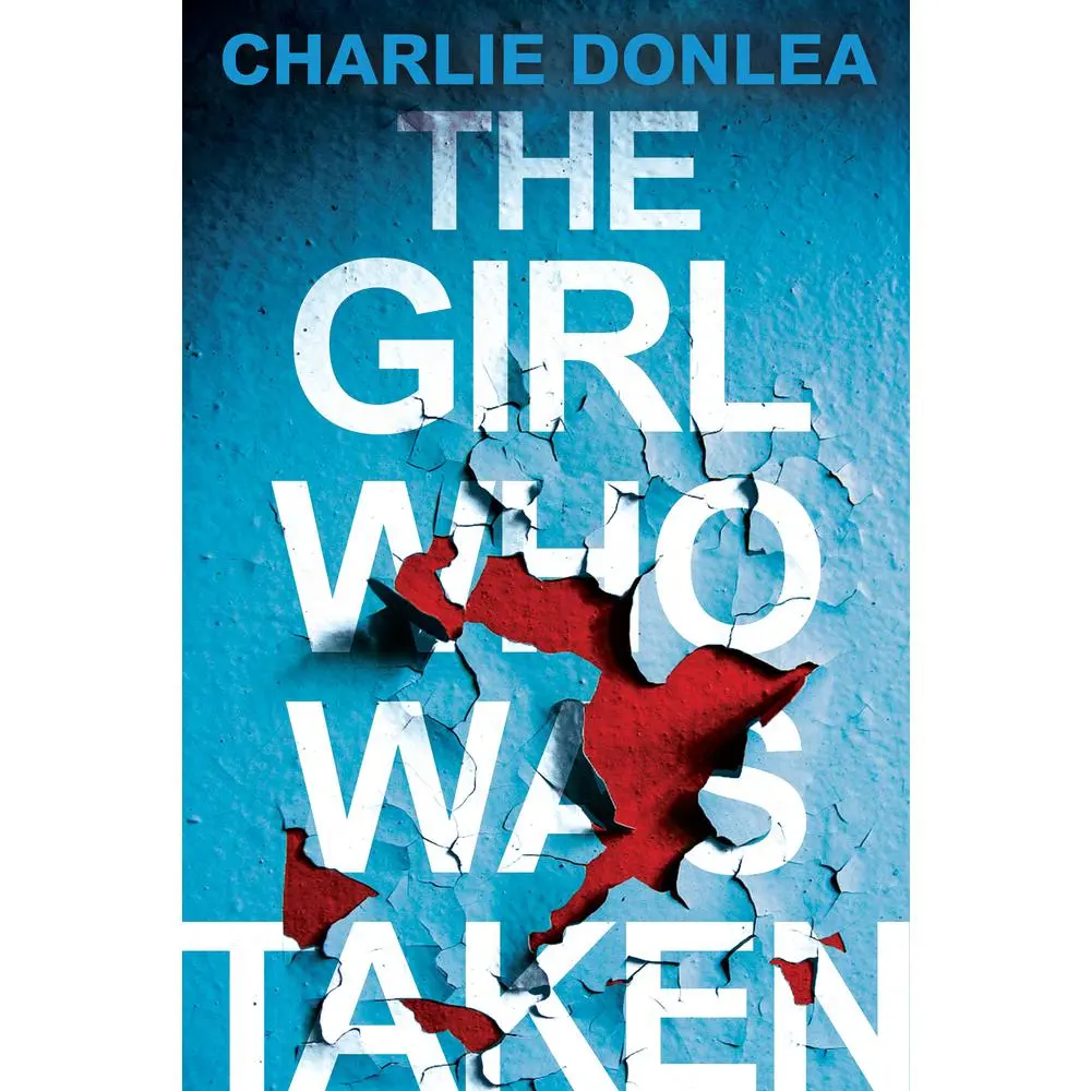 USED Book - The Girl Who Was Taken: A Gripping Psychological Thriller by Donlea, Charlie (Paperback) - english