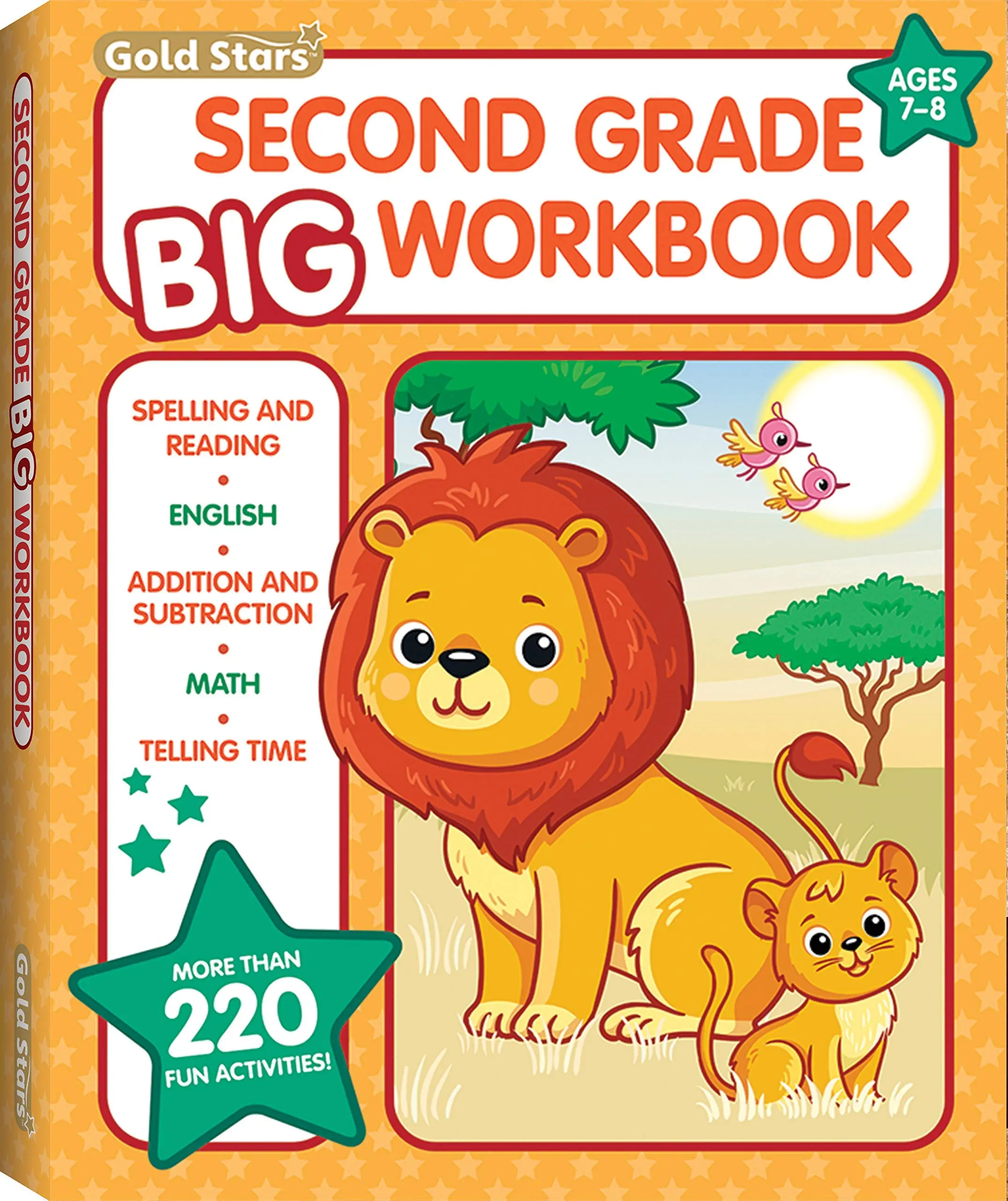 Second Grade Big Workbook Ages 7 - 8: All Subjects including 220+ Activities, Spelling and Reading, English, Addition and Subtraction, Math, Telling Time (Gold Stars Series) Paperback