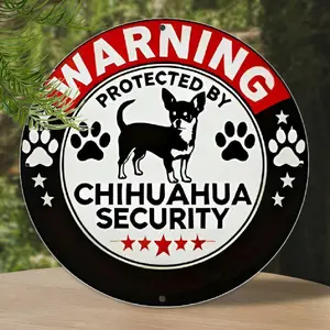 Chihuahua Security Warning Sign - Durable Aluminum Round Wall Art with "WARNING PROTECTED BY Chihuahua SECURITY" Design, 20x20cm, Perfect for Home, Bar, Cafe, or Garage Decor, Chihuahua Decor