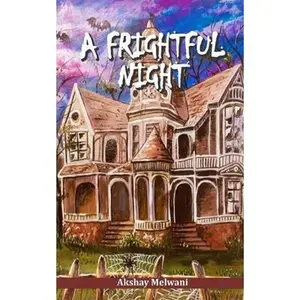 USED-A Frightful Night by Melwani, Akshay (Paperback)