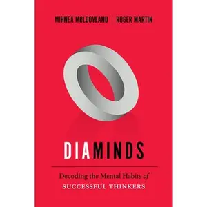 USED-Diaminds: Decoding the Mental Habits of Successful Thinkers by Moldoveanu, Mihnea (Hardcover)
