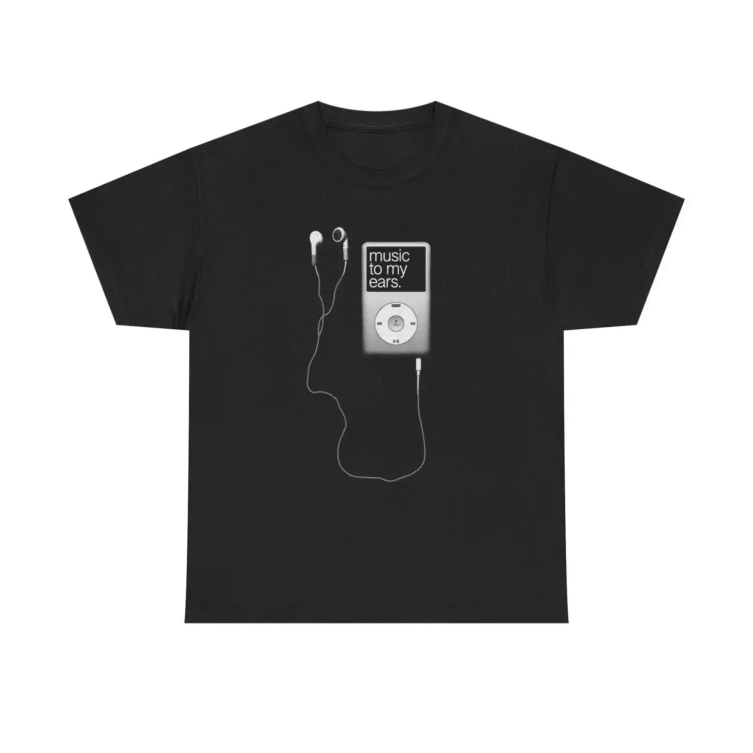 MUSIC TO MY EARS SHIRT