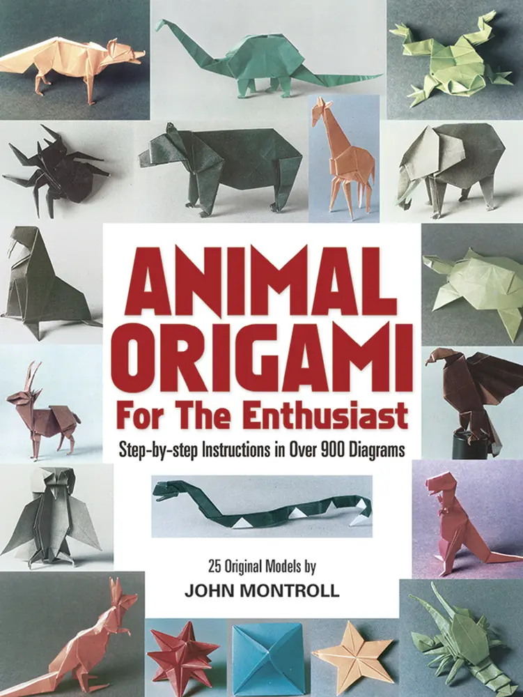 Used Book - Animal Origami for the Enthusiast: 25 Original Models, 900+ Step-By-Step Diagrams by John Montroll (Paperback, English) - Art & Crafting Projects for Enthusiasts of Origami, Inspires Papercrafting Skills