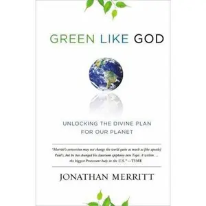 USED Book - Green Like God: Unlocking the Divine Plan for Our Planet by Jonathan Merritt (Hardcover) - english