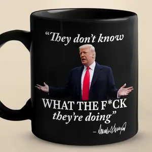 11oz Black Mug - They Don't Know - Funny Quote Mug, Handle Cup, Best Gift For Coffee Lovers Drinkware Printed Stylish Ceramic Reusable