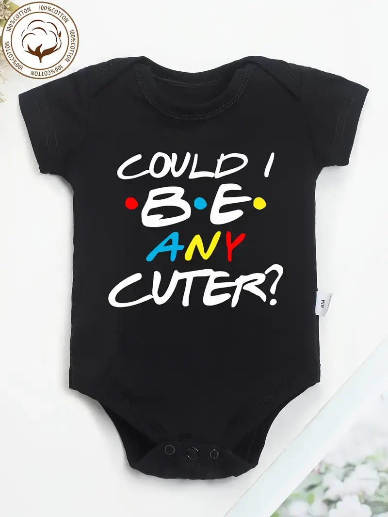 Baby Pure Cotton Unisex Short-Sleeve Letter Print Bodysuit - "Could I Be Any Cuter?" Slogan, Soft Round Neck, Expandable Shoulders, Machine Washable, Ideal for Spring Casual Wear, Short Sleeves