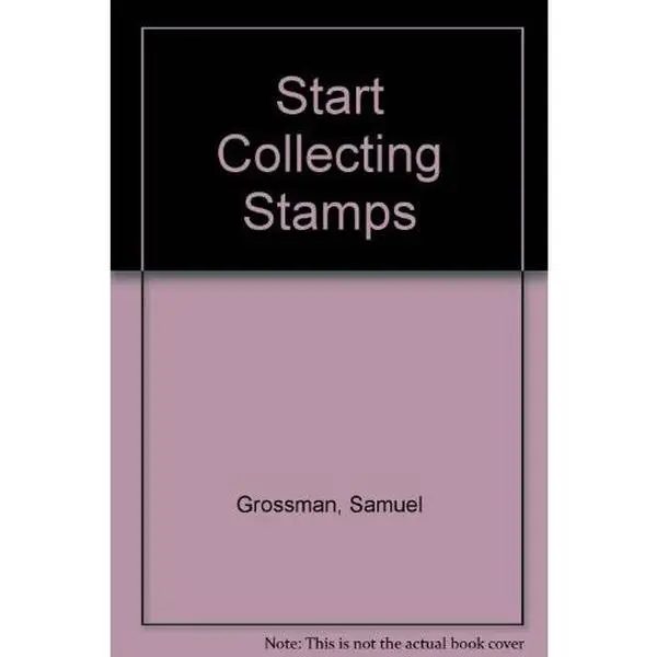USED-Start Collecting Stamps / Includes Stamps (A Running Press Collector Book) by Samuel Grossman (Paperback)