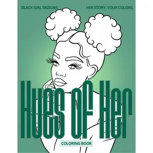 Hues of Her - Her Story, Your Colors - Adult Coloring Book - Teen Coloring Book - Coloring Gift