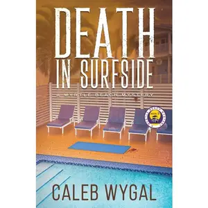 Death in Surfside: A Myrtle Beach Mystery by Caleb Wygal (Paperback)