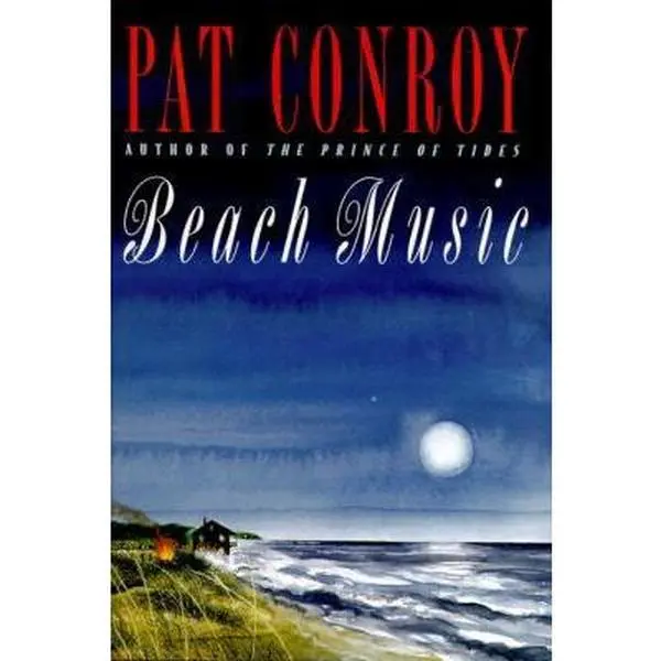 Used Literature Book - Beach Music by Pat Conroy (Hardcover English) - Fiction Books, Reading Materials for Fans of Pat Conroy, Very Good Condition, Novels