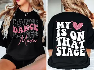 Dance Mom 4 shirts Dance Mom Competition Shirt My Heart is on that Stage