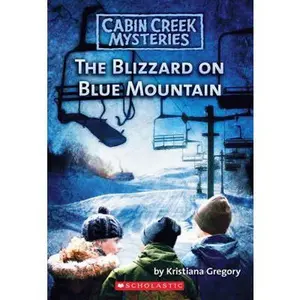 USED-Blizzard On Blue Mountain (Cabin Creek Mysteries) by Kristiana Gregory (Paperback)