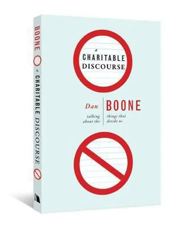 USED Book - A Charitable Discourse: Talking about the Things That Divide Us by Boone, Dan (Paperback) - english