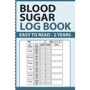 Blood Sugar Log Book - 2 Years: Daily Diabetic Glucose Diary, Insulin and Medication for type 1 and type 2 Diabetes - 2 Years Tracker