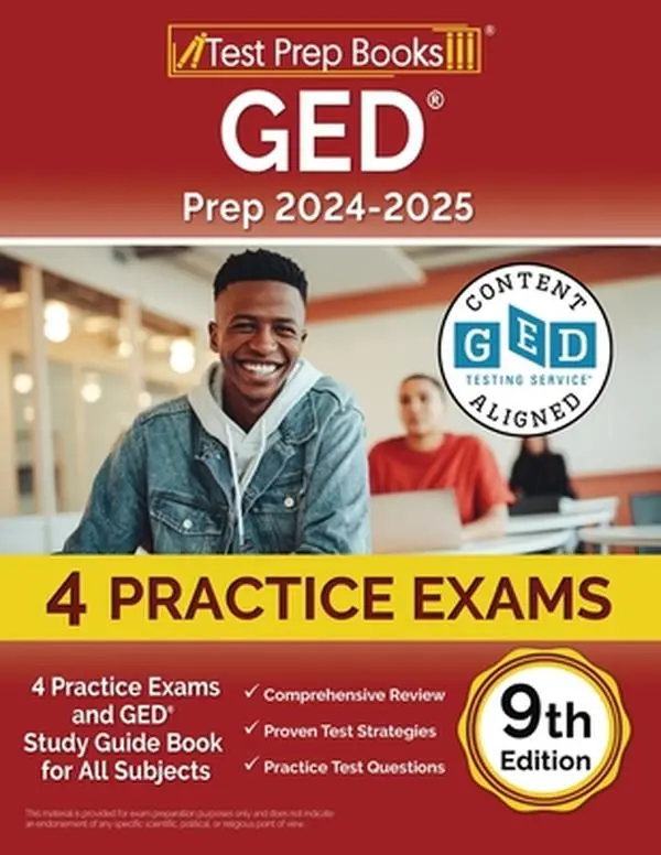 GED Prep 2024-2025: 4 Practice Exams, Answer Explanations & All-Subjects Study Guide Learning Materials [9th Edition] - Lydia Morrison, Paperback, Math Learning Book, English Book for Anyone Planning to Take GED, Study Guide Book