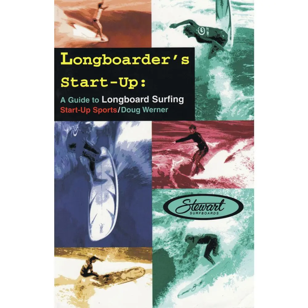 USED Book - Longboarder's Start-Up: A Guide to Longboard Surfing by Werner, Doug (Paperback) - english