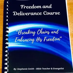 Freedom and Deliverance Course - Breaking Chains and Embracing His Freedom - course book - comb bound