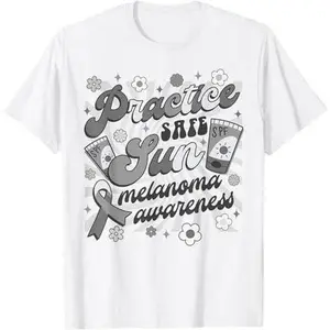 Skin Cancer Awareness Practice Safe Sun Melanoma Awareness T-Shirt