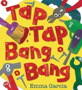 USED-Tap Tap Bang Bang by Emma Garcia (Hardcover)