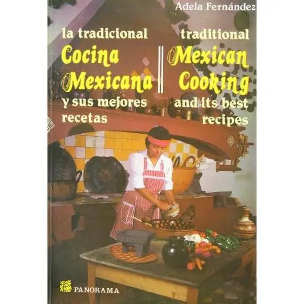 Used Bilingual Format Book - "La tradicional cocina Mexicana y sus mejores recetas/Traditional Mexican Cooking and Its Best Recipes" by Adela Fernandez, Soft Cover, Panorama Editorial S.A. de C.V., Mexican Cuisine & Traditional Food Focus