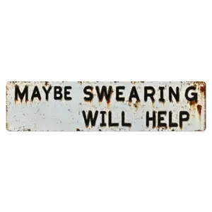 Funny "Maybe Swearing Will Help" Metal Tin Sign - Retro Wall Decor, Vintage Decor for Office, Home, Man Cave - Humorous Sarcastic Quotes Signs - Wall Art Sign - 1 Pack