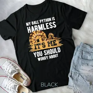 My Ball Python Is Harmless Tee - Snake Lover Unisex T-shirt
