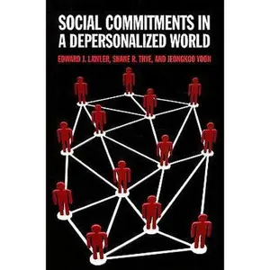 USED-Social Commitments in a Depersonalized World by Edward J. Lawler (Hardcover)