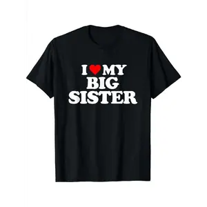 I Love Heart My Big Sister T-Shirt