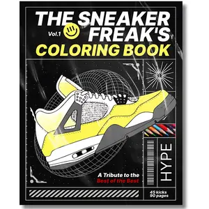 The Sneaker Freak's Coloring Book: A Tribute to the Best of the Best VOL:1: Color Your Way Through Iconic Sneakers / Sneaker lovers coloring book for ... Books: A Tribute to the Best of the Best)