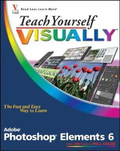 USED-Teach Yourself VISUALLY Photoshop Elements 6 (Teach Yourself VISUALLY (Tech)) by Mike Wooldridge (Paperback)