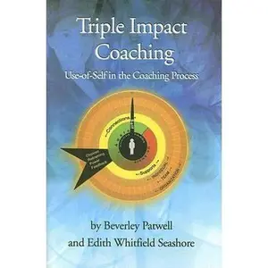 USED-Triple Impact Coaching: Use-of-self in the Coaching Process by Beverly Patwell (Hardcover)