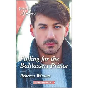 USED-Falling for the Baldasseri Prince by Winters, Rebecca (Mass Market Paperback)