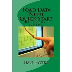 USED-Toad Data Point Quick Start: Toad Data Point Quick Start by Hotka, Dan (Paperback)