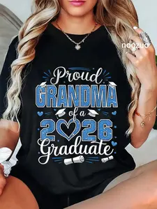 100% Cotton Proud Grandma Of A Class Of 2026 Graduate 26 Senior Grandma T-Shirt