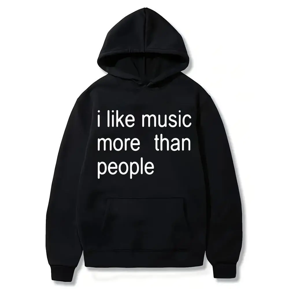 Men's Smooth Soft Seamless Fitted Cotton Hoodie - "I Like Music More Than People" Sarcastic Gift for Music Lovers, Casual Round Neck Solid Top