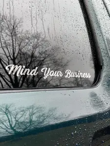 Mind Your Business Decal, 2-Pack Options - Multiple Sizes, Window Graphic, Car, Truck, SUV, DIY