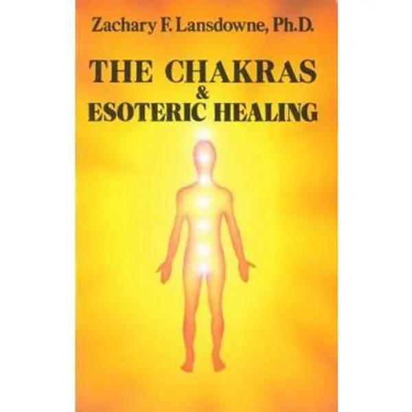USED-The Chakras & Esoteric Healing by Lansdowne, Zachary (Paperback)