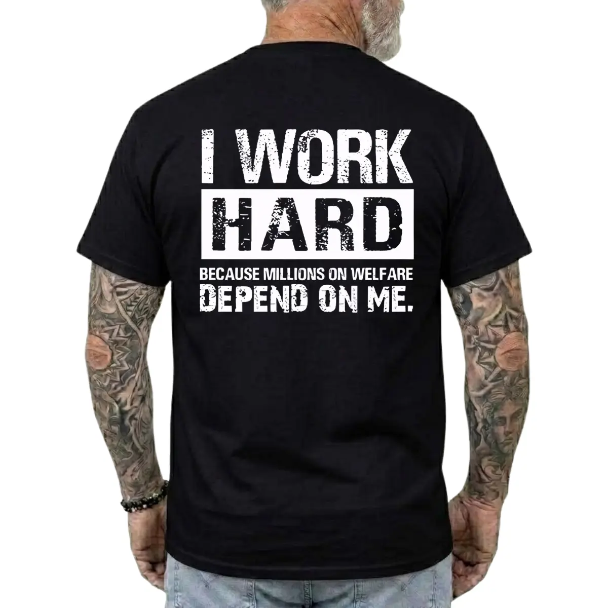 I Work Hard Because Millions On Welfare Depend On Me T-shirt, Funny Shirts, Working Hard To Support The Lazy Tee, Casual Wear