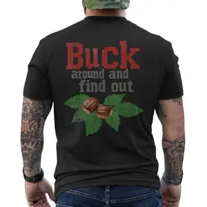 Buck Around And Find Out Ohio Home Buckeye Quote State Men's T-shirt Back Print Casual Style;Retro Styles