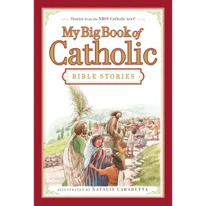 My Big Book of Catholic Bible Stories by Thomas Nelson [Hardback Book]