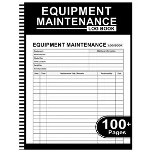 Equipment Maintenance Log Book: Daily Preventive Care for Repairs & Service of Machinery, Repairs and Maintenance Record Book - 8.5" x 11" 100+ Pages Paperback – January 16, 2024