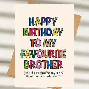 Happy Birthday To My Favorite Brother Design Greeting Card with Envelope, Custom Message Card, 1 Count Creative Birthday Card, Birthday Gift for Brother & Boyfriend & Best Friend