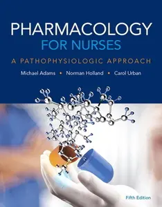 USED-Pharmacology for Nurses by Adams, Michael P. (Paperback)