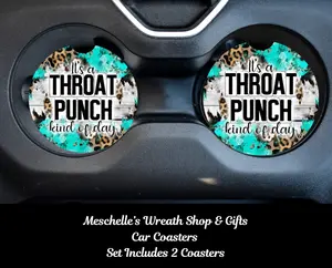 "Throat Punch Kind of Day" Car Coasters, Stylish Functional Car Interior Decorative Accessory for Interior Upgrade