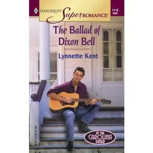 USED-The Ballad of Dixon Bell: At the Carolina Diner (Harlequin Superromance No. 1118) by Lynnette Kent (Unknown)
