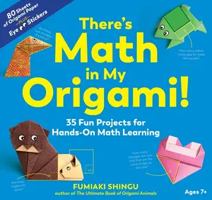 USED-There's Math in My Origami!: 35 Fun Projects for Hands-On Math Learning by Shingu, Fumiaki (Paperback)