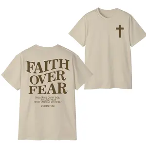 Faith Over Fear T-Shirt, Christian Graphic Tee with Cross, Bible Verse Psalm 118:6 Shirt, Religious Streetwear Casual Apparel, Unisex Shirt