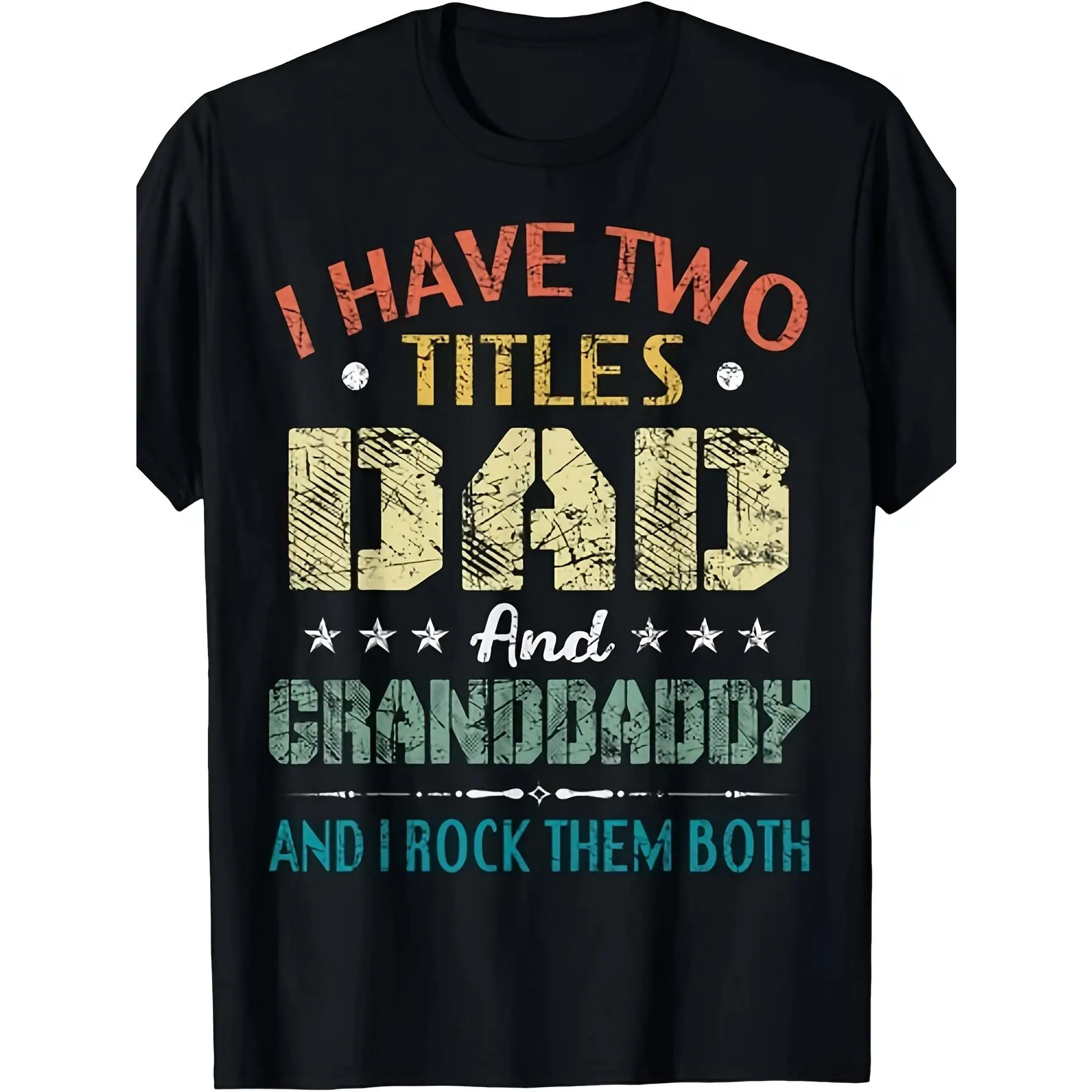 Men's Round Neck Short-Sleeve Casual Menswear T-Shirt, Funny Letter Slogan "I Have 2 Titles Dad And Granddaddy" Fathers Day Gift, Comfortable Graphic Print Tee for Everyday Outdoor Activities