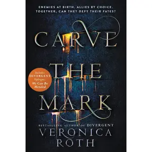 Carve the Mark (Carve the Mark: Volume Number 1) by Veronica Roth [Paperback Book]